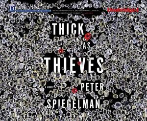 Thick as Thieves by Peter Spiegelman