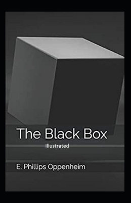 The Black Box Illustrated by Edward Phillips Oppenheim