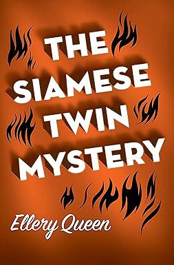 The Siamese Twin Mystery by Ellery Queen