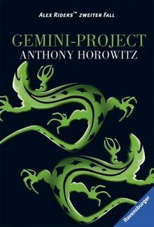 Das Gemini-Projekt. Ein Fall für Alex Rider. by Anthony Horowitz