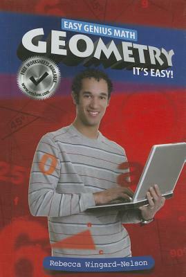 Geometry: It's Easy! by Rebecca Wingard-Nelson