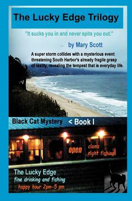 The Black Cat Mystery: The Lucky Edge Trilogy (Book 1) by Mary Scott, Mary M. Scott