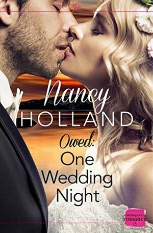 Owed: One Wedding Night by Nancy Holland