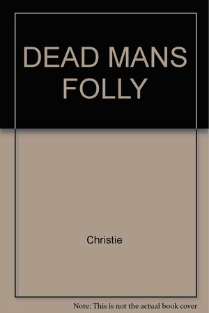 Dead Man's Folly by Agatha Christie