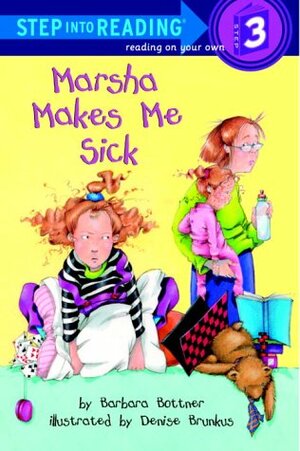 Marsha Makes Me Sick by Barbara Bottner
