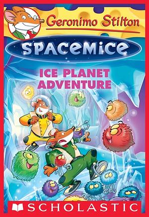 Ice Planet Adventure by Geronimo Stilton