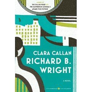 Clara Callan by Richard B. Wright