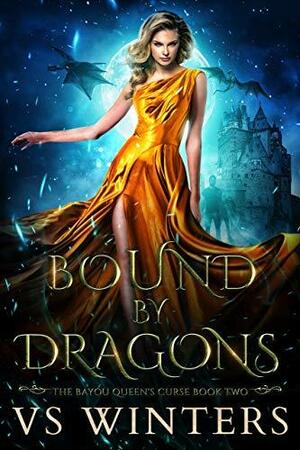 Bound by Dragons by V.S. Winters