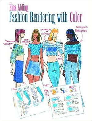 Fashion Rendering with Color by Bina Abling