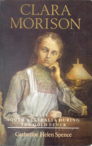 Clara Morison by Catherine Helen Spence