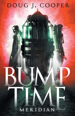 Bump Time Meridian by Doug J. Cooper