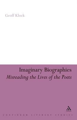Imaginary Biographies by Geoff Klock