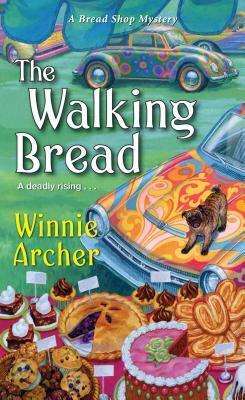 The Walking Bread by Melissa Bourbon, Winnie Archer