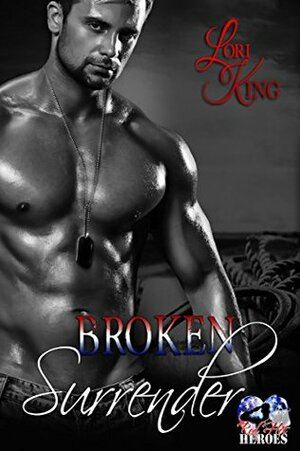 Broken Surrender by Lori King