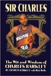 Sir Charles: The Wit and Wisdom of Charles Barkley by Rick Riley, Charles Barkley