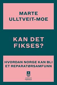 Kan det fikses? by Marte Rostvåg Ulltveit-Moe