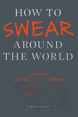 How to Swear Around the World by Jay Sacher