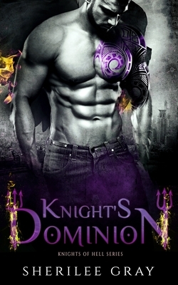 Knight's Dominion by Sherilee Gray