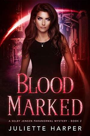 Blood Marked by Juliette Harper