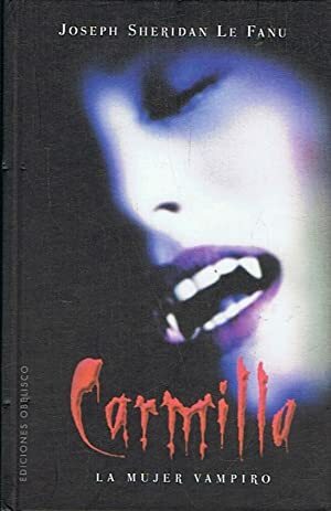 Carmilla: La fanciulla vampiro by J. Sheridan Le Fanu, Francesca Lazzarato, Chiara Belliti