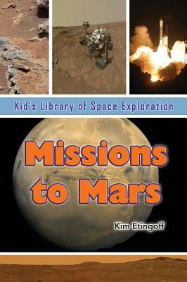 Missions to Mars by Kim Etingoff