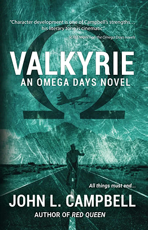 Valkyrie: An Omega Days Novel by John L. Campbell
