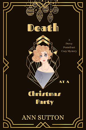 Death at a Christmas Party: A 1920's Cozy Mystery by Ann Sutton, Ann Sutton