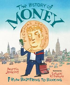 The History of Money: From Bartering to Banking by Martin Jenkins