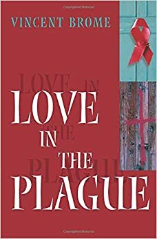 Love In The Plague by Vincent Brome