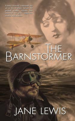 The Barnstormer by Jane Lewis