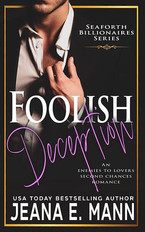 Foolish Deception by Jeana E. Mann