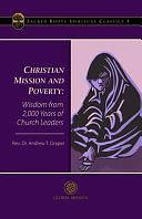 Christian Mission and Poverty: Wisdom from 2,000 Years of Church Leaders by Andrew T. Draper