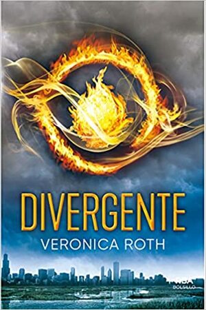 Divergente by Veronica Roth