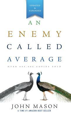 An Enemy Called Average (Updated and Expanded) by John Mason