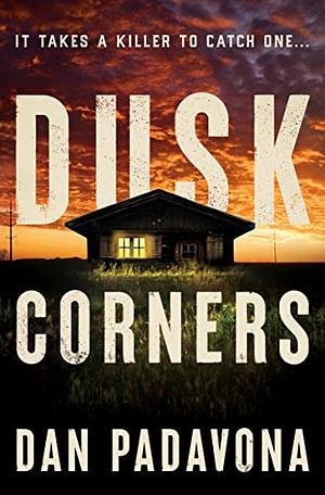 Dusk Corners by Dan Padavona