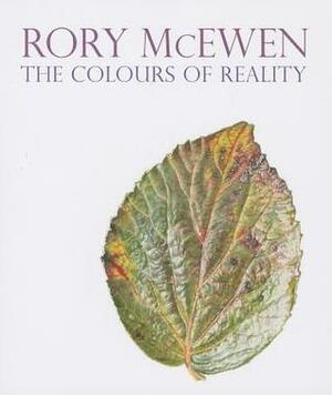 Rory McEwen The Colours of Reality by Martyn Rix