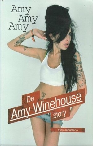 Amy Amy Amy by Nick Johnstone