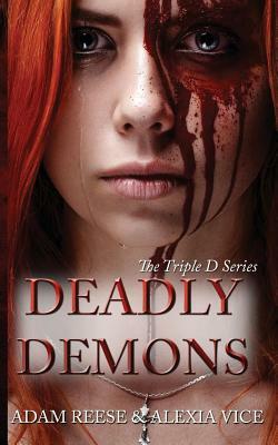 Deadly Demons by Adam Reese, Alexia Vice