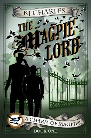 The Magpie Lord by KJ Charles