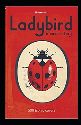 Ladybird A Cover Story illustrated by D.H. Lawrence