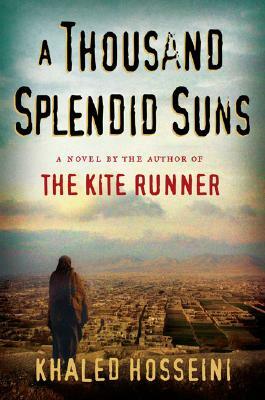 A Thousand Splendid Suns by Khaled Hosseini