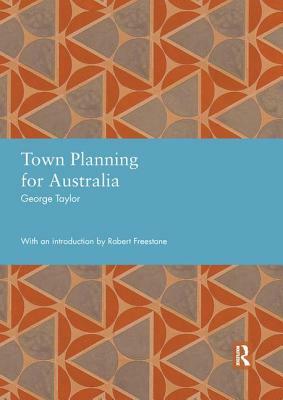 Town Planning for Australia by George Taylor