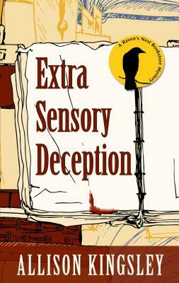 Extra Sensory Deception by Allison Kingsley