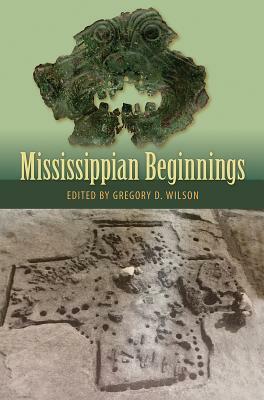 Mississippian Beginnings by 