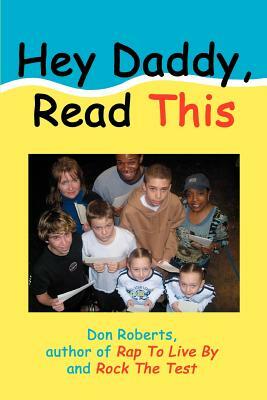 Hey Daddy, Read This by Don Roberts
