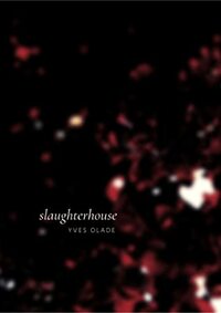 Slaughterhouse by Yves Olade