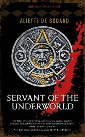 Servant of the Underworld by Aliette de Bodard