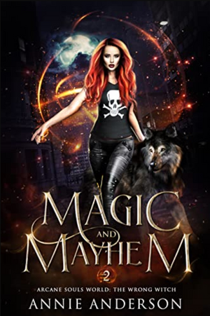Magic and Mayhem by Annie Anderson