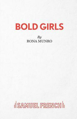 Bold Girls by Rona Munro