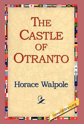 The Castle of Otranto by Horace Walpole